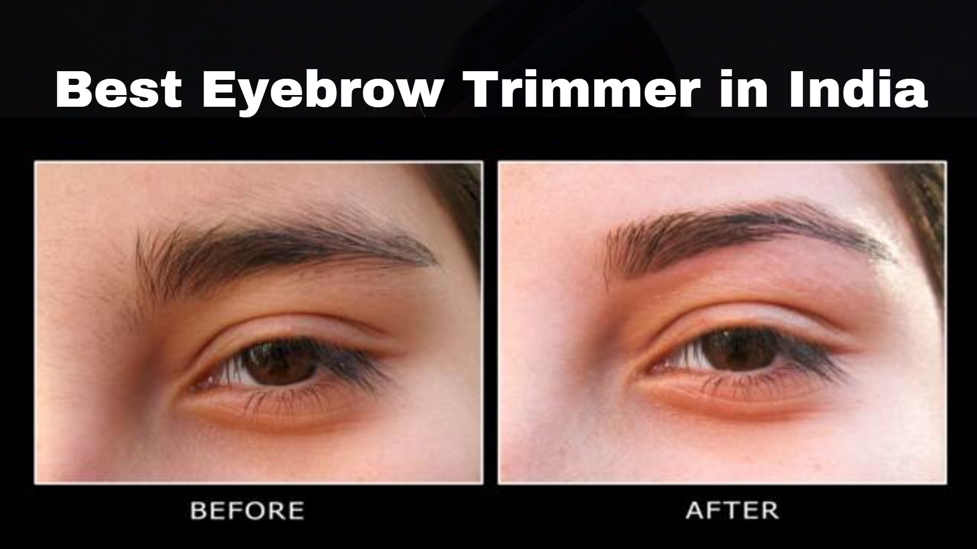 best eyebrow trimmer in india
