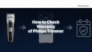 How to Check Warranty of Philips Trimmer