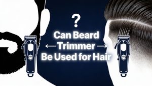 can beard trimmer be used for hair